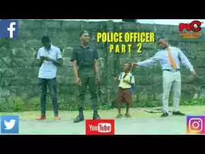 Video: Praize Victor Comedy – The Police Officer (part 2)
